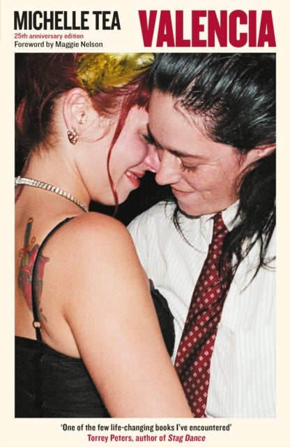 Valencia - 'An exuberant, hilarious record of an unprecedented and mutinous time in queer history' Maggie Nelson