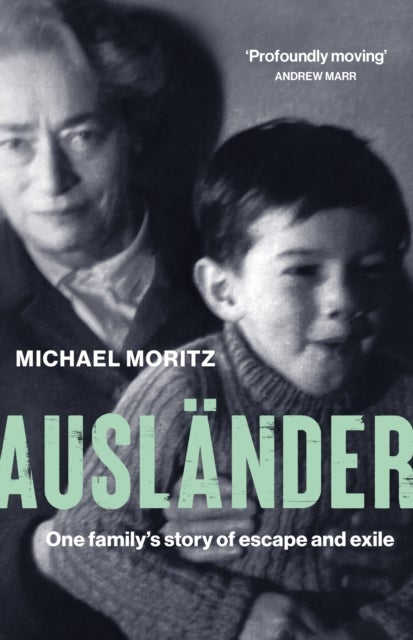 Auslander - One family's story of escape and exile