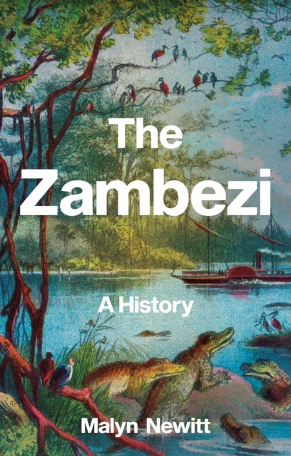 The Zambezi - A History