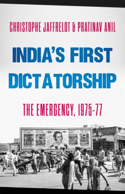 India's First Dictatorship - The Emergency, 1975–1977