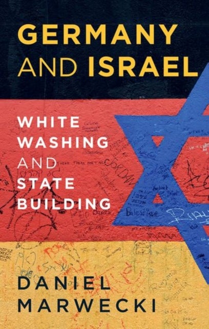 Germany and Israel - Whitewashing and Statebuilding