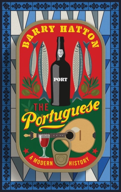 The Portuguese - A Modern History