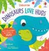Dinosaurs Love Hugs