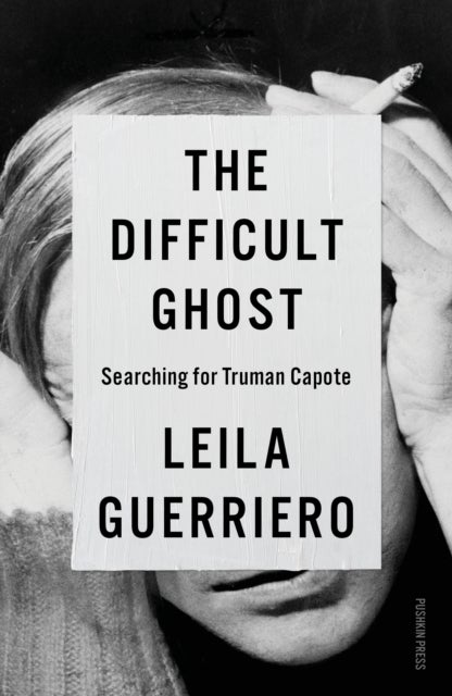 The Difficult Ghost - Searching for Truman Capote