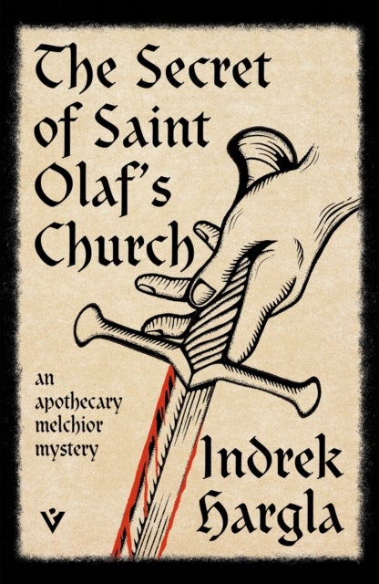 The Secret of Saint Olaf’s Church - An Apothecary Melchior Mystery