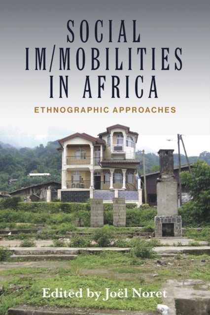 Social Im/mobilities in Africa - Ethnographic Approaches