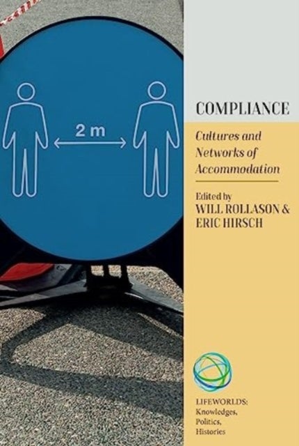 Compliance - Cultures and Networks of Accommodation
