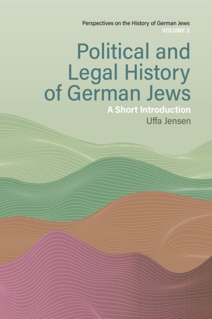 Political and Legal History of German Jews - A Short Introduction