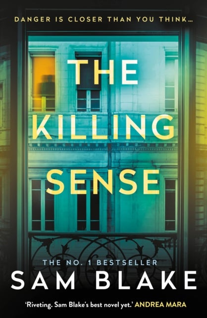 The Killing Sense - The instant No.1 Bestseller 2025 'A riveting crime thriller' Andrea Mara