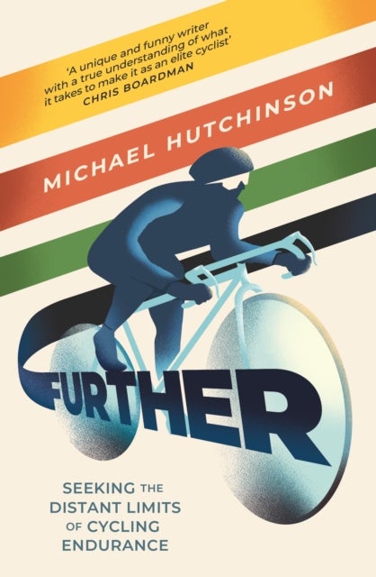 Further - Seeking the Distant Limits of Cycling Endurance