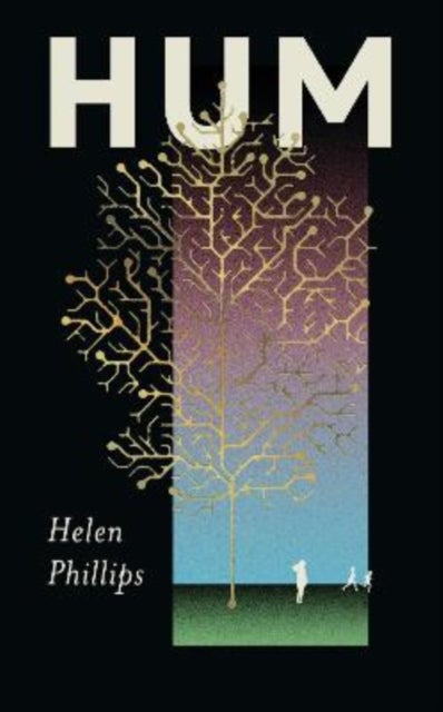 Hum - The thrilling, feminist speculative novel