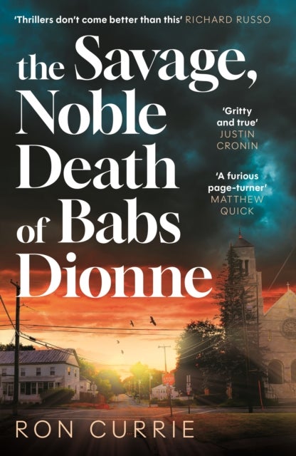 The Savage, Noble Death of Babs Dionne - "One of the best crime novels of 2025"
