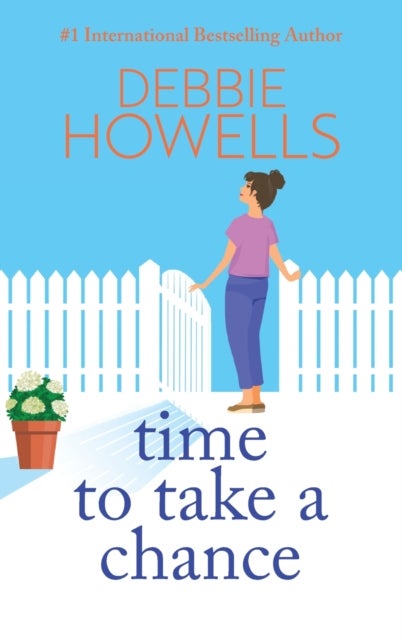 Time to Take a Chance - An emotional, life-affirming book club pick from Debbie Howells