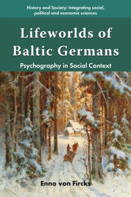 Lifeworlds of Baltic Germans - Psychography in Social Context