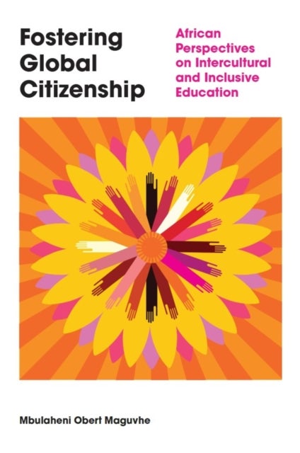 Fostering Global Citizenship - African Perspectives on Interculturalism and Inclusive Education