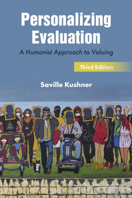 Personalizing Evaluation - A Humanist Approach to Valuing