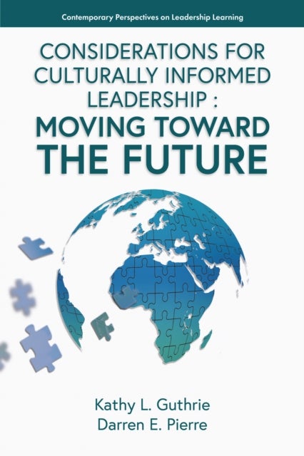 Considerations for Culturally Informed Leadership - Moving Toward the Future