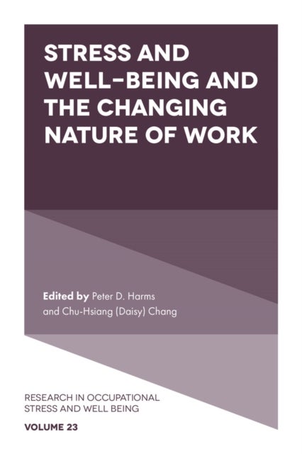 Stress and Well-Being and the Changing Nature of Work