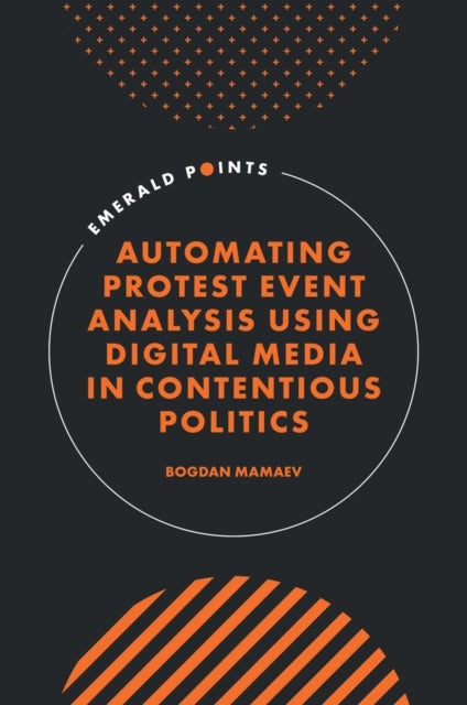 Automating Protest Event Analysis Using Digital Media in Contentious Politics