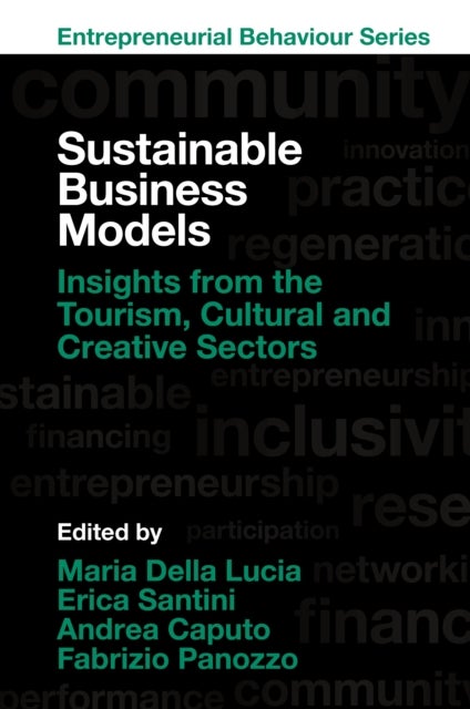Sustainable Business Models - Insights from the Tourism, Cultural and Creative Sectors