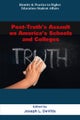 Post-Truth’s Assault on America’s Schools and Colleges