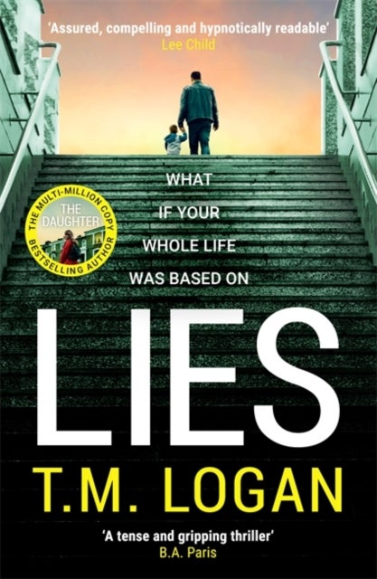 Lies - From the author of Netflix hit THE HOLIDAY, a gripping thriller guaranteed to keep you up all night