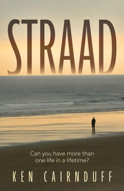 Straad - ‘can you have more than one life in a lifetime?’
