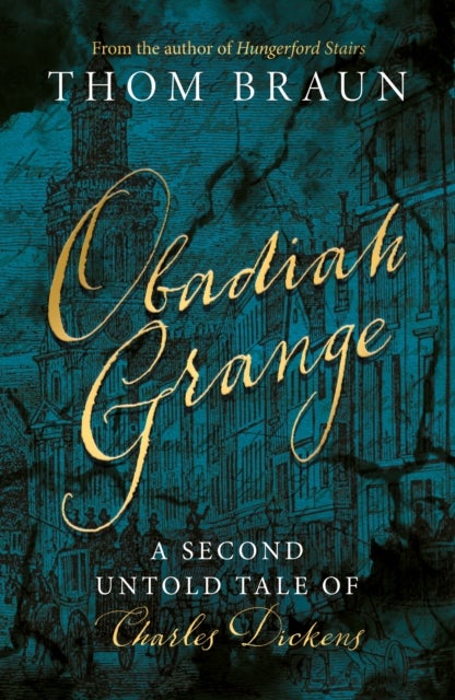 OBADIAH GRANGE - A Second Untold Tale of Charles Dickens
