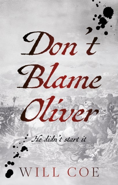 Don’t Blame Oliver - He didn’t start it
