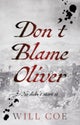 Don’t Blame Oliver