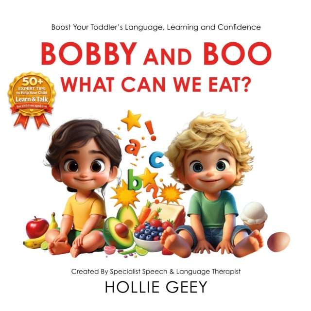 Bobby and Boo: What Can We Eat? - Boost Your Toddler’s Language, Learning and Confidence