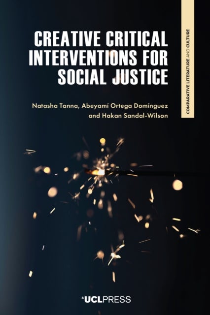 Creative Critical Interventions for Social Justice