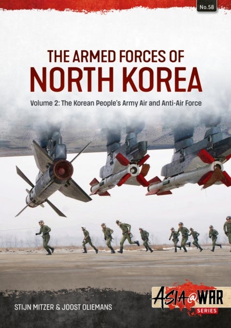 The Armed Forces of North Korea Volume 2 - Korean People´s Army Air and Anti-Air Force