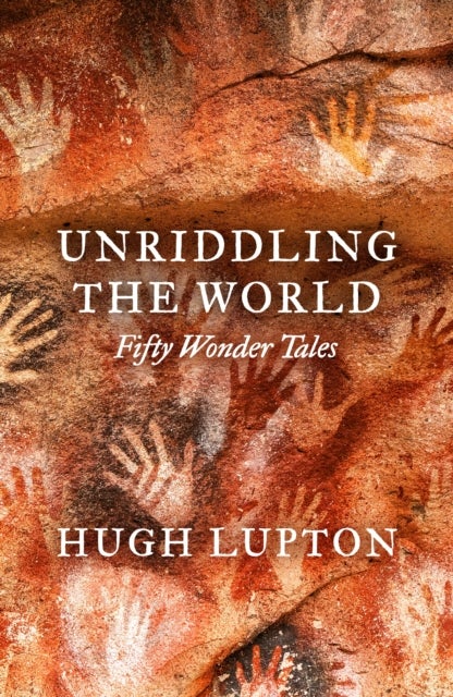 Unriddling the World - Fifty Wonder Tales