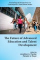 The Future of Advanced Education and Talent Development