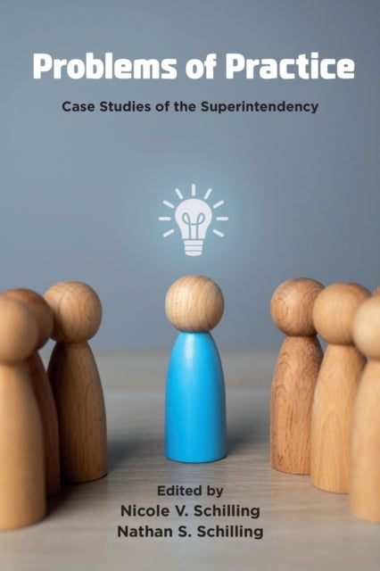 Problems of Practice - Case Studies of the Superintendency