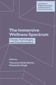 The Immersive Wellness Spectrum