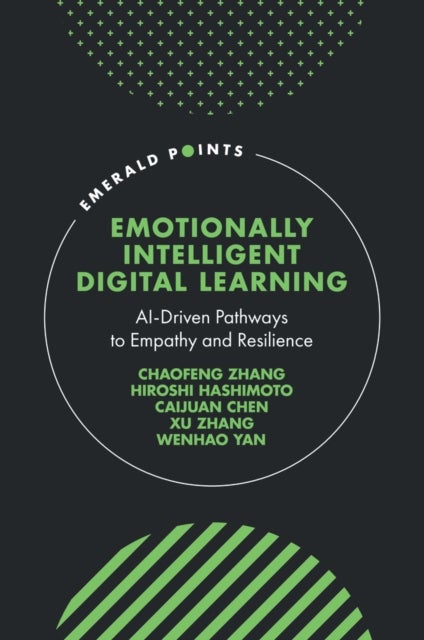 Emotionally Intelligent Digital Learning - AI-Driven Pathways to Empathy and Resilience