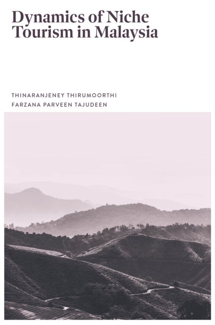 Dynamics of Niche Tourism in Malaysia