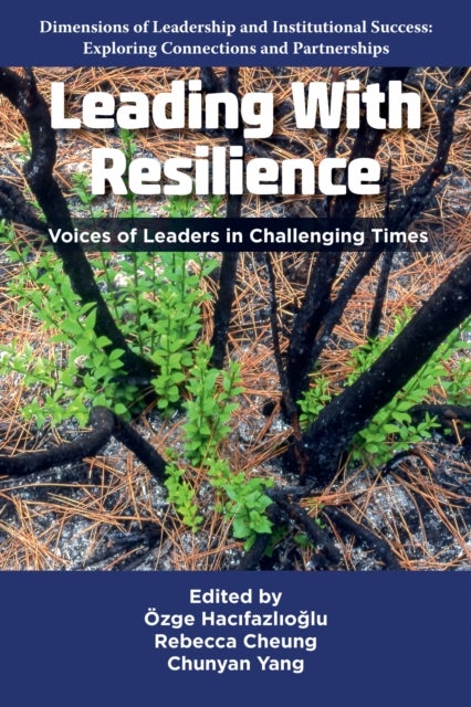 Leading With Resilience - Voices of Leaders in Challenging Times