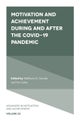Motivation and Achievement During and After the COVID-19 Pandemic