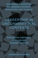 Leadership in Unconventional Contexts