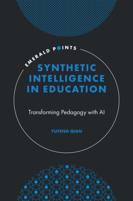Synthetic Intelligence in Education - Transforming Pedagogy with AI