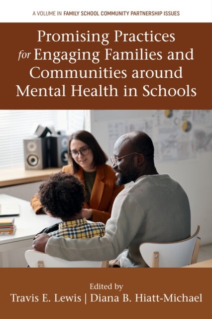 Promising Practices for Engaging Families and Communities around Mental Health in Schools