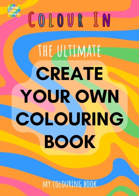 Create Your Own Colouring Book (A4)