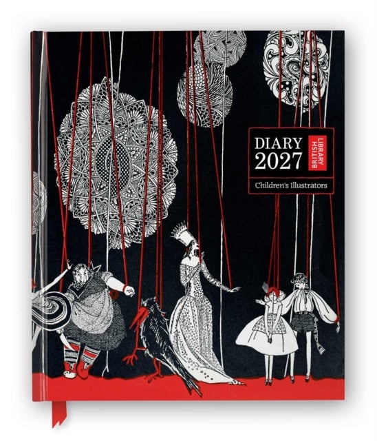 British Library: Children's Illustrators 2027 Desk Diary Planner - Week to View, Illustrated throughout