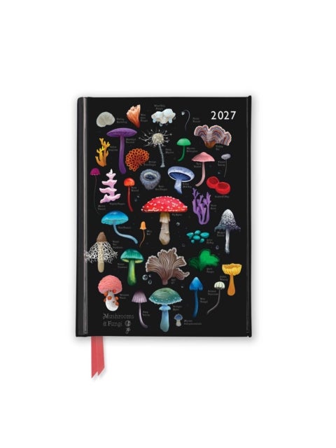 Anna Stead: Mushrooms & Fungi 2027 Luxury Pocket Diary Planner - Week to View