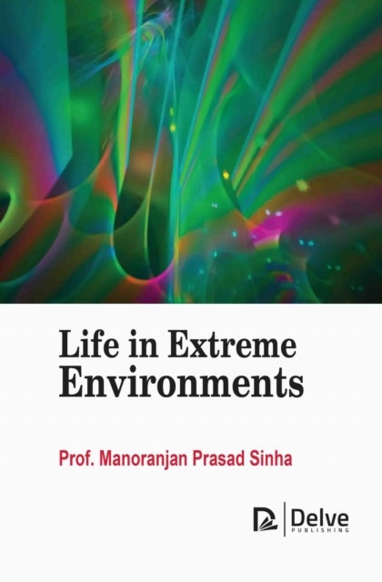 Life in Extreme Environments