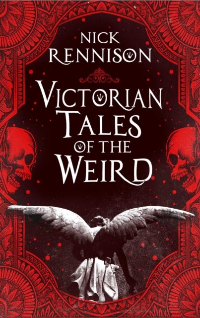 Victorian Tales of the Weird - A curated anthology of Victorian and Edwardian weird tales, supernatural horrors and uncanny fiction