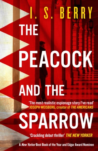The Peacock and the Sparrow - A dark, twisty, award-winning spy novel set during the Arab Spring—perfect for fans of le Carre, McCloskey, and Herron
